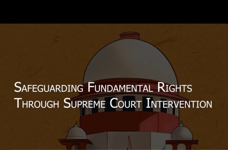 The Significance of Writ Jurisdiction: Safeguarding Fundamental Rights through Supreme Court Intervention