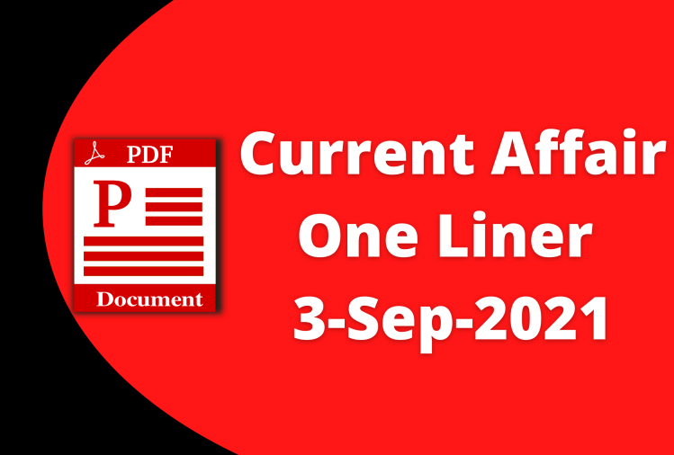 Current Affairs One Liner 3 September 2021