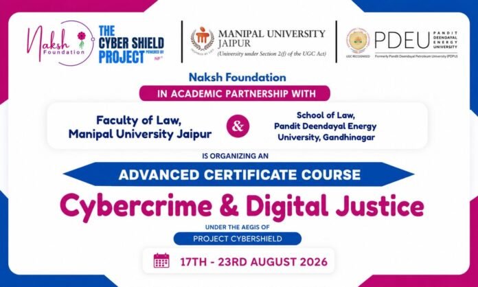 1528066-advanced-certificate-course-on-cybercrime-digital-justice-by-naksh-foundation-muj-and-pdeu-aug-1723-register-by-aug-14.jpg